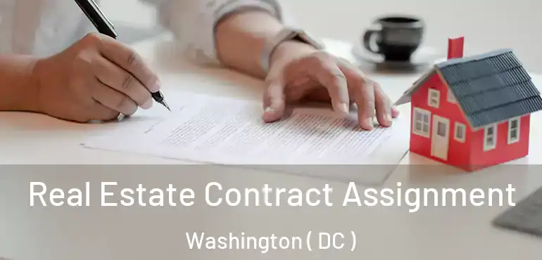  Real Estate Contract Assignment Washington ( DC )