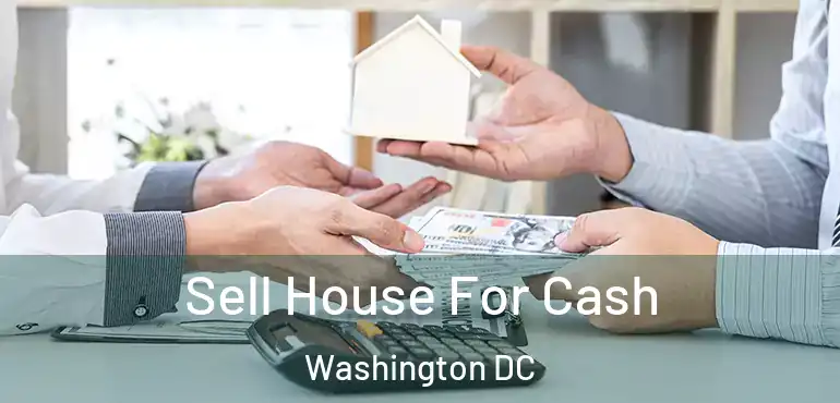 Sell House For Cash Washington DC